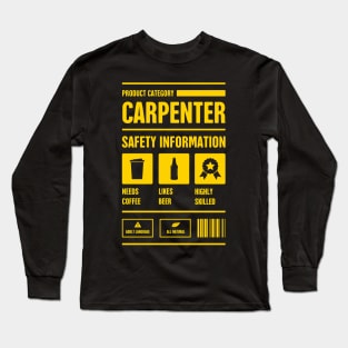 Funny Carpenter Safety Information Long Sleeve T-Shirt